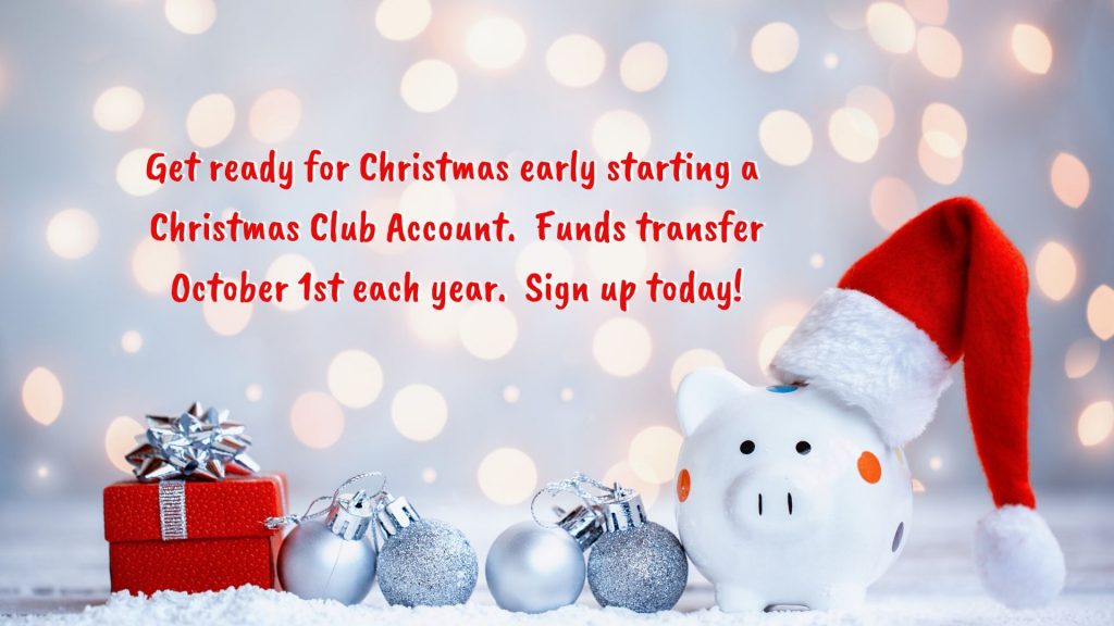 Open a Christmas Club account today. Call 870-836-4400 for more information.